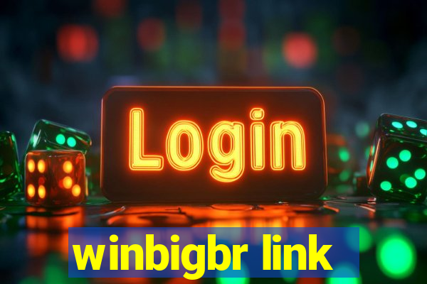 winbigbr link